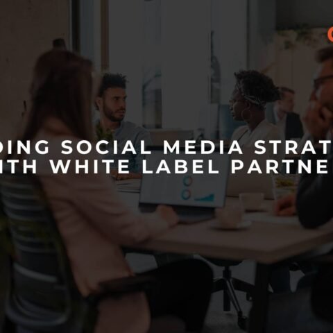 building-social-media-strategies-with-white-label-partners