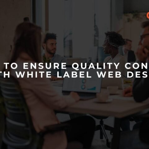 how-to-ensure-quality-control-with-white-label-web-design