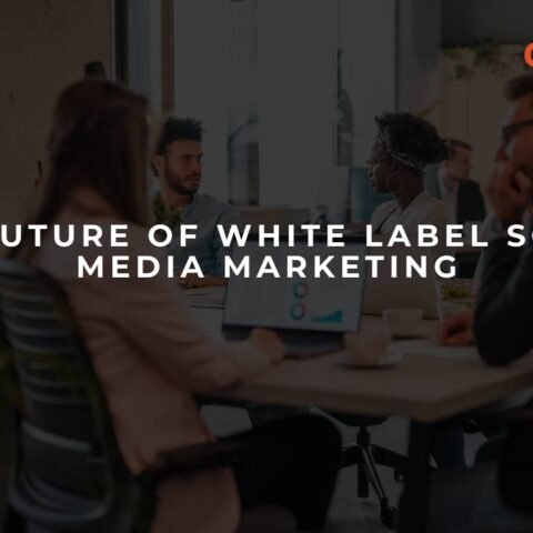 the-future-of-white-label-social-media-marketing