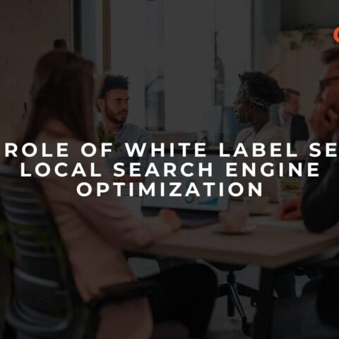 the-role-of-white-label-seo-in-local-search-engine-optimization