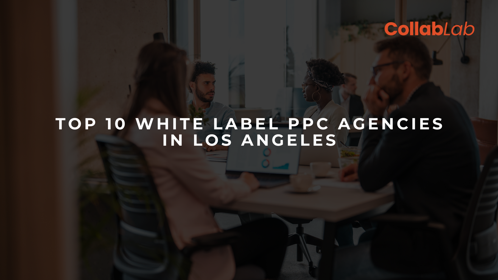 Top 10 White Label PPC Agencies in Los Angeles