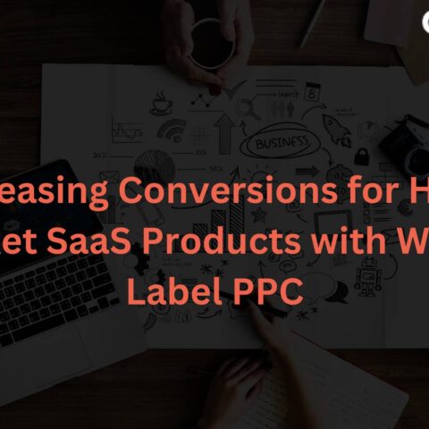 increasing-conversions-high-ticket-saas-products-white-label-ppc