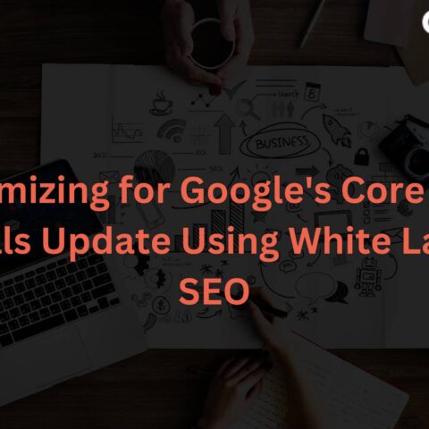 optimizing-google-s-core-web-vitals-update-using-white-label-seo